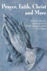 Prayer Faith Christ and More - Book