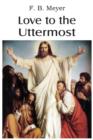 Love to the Uttermost - Book
