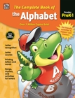 The Complete Book of the Alphabet, Grades PK - 1 - eBook