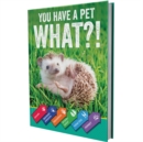 You Have a Pet What?! - eBook