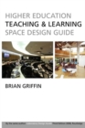 Higher Education Teaching & Learning Space Design Guide - Book