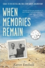 When Memories Remain : Sequel to "Where Children Run" - Book