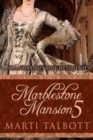 Marblestone Mansion, Book 5 : (Scandalous Duchess Series) - Book
