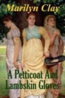 A Petticoat And Lambskin Gloves : A Jamestown Novel - Book