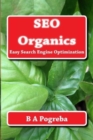 SEO Organics : Easy Search Engine Optimization - Book