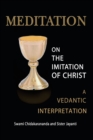 Meditation on the Imitation of Christ : A Vedantic Interpretation - Book