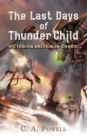 The Last Days of Thunder Child : Victorian Britain in chaos! - Book