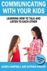 Communicating With Your Kids : Learning How to Talk And Listen To Each Other - Book