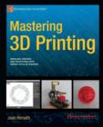 Mastering 3D Printing - Book