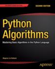 Python Algorithms : Mastering Basic Algorithms in the Python Language - Book