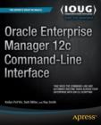 Oracle Enterprise Manager 12c Command-Line Interface - Book