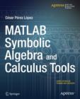 MATLAB Symbolic Algebra and Calculus Tools - Book