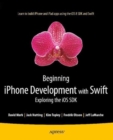 Beginning iPhone Development with Swift : Exploring the iOS SDK - eBook