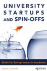 University Startups and Spin-Offs : Guide for Entrepreneurs in Academia - Book