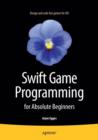 Swift Game Programming for Absolute Beginners - Book