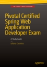 Pivotal Certified Spring Web Application Developer Exam : A Study Guide - eBook