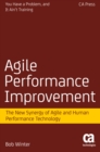 Agile Performance Improvement : The New Synergy of Agile and Human Performance Technology - eBook