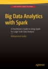 Big Data Analytics with Spark : A Practitioner's Guide to Using Spark for Large Scale Data Analysis - Book