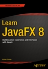 Learn JavaFX 8 : Building User Experience and Interfaces with Java 8 - eBook