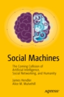 Social Machines : The Coming Collision of Artificial Intelligence, Social Networking, and Humanity - eBook