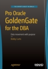 Pro Oracle GoldenGate for the DBA - Book
