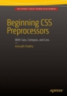 Beginning CSS Preprocessors : With SASS, Compass.js and Less.js - Book