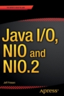 Java I/O, NIO and NIO.2 - Book