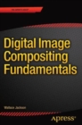 Digital Image Compositing Fundamentals - Book