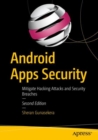 Android Apps Security : Mitigate Hacking Attacks and Security Breaches - Book