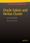 Oracle Solaris and Veritas Cluster : An Easy-build Guide : A try-at-home, practical guide to implementing Oracle/Solaris and Veritas clustering using a desktop or laptop - eBook