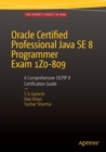 Oracle Certified Professional Java SE 8 Programmer Exam 1Z0-809: A Comprehensive OCPJP 8 Certification Guide : A Comprehensive OCPJP 8 Certification Guide - Book