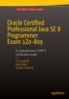 Oracle Certified Professional Java SE 8 Programmer Exam 1Z0-809: A Comprehensive OCPJP 8 Certification Guide : A Comprehensive OCPJP 8 Certification Guide - eBook