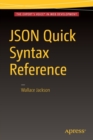 JSON Quick Syntax Reference - Book