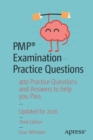 PMP® Examination Practice Questions : 400 Practice Questions and Answers to help you Pass - Book
