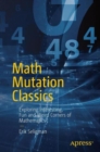 Math Mutation Classics : Exploring Interesting, Fun and Weird Corners of Mathematics - Book