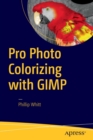 Pro Photo Colorizing with GIMP - Book