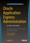 Oracle Application Express Administration : For DBAs and Developers - eBook