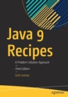 Java 9 Recipes : A Problem-Solution Approach - Book