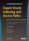 Expert Oracle Indexing and Access Paths : Maximum Performance for Your Database - Book