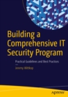 Building a Comprehensive IT Security Program : Practical Guidelines and Best Practices - eBook