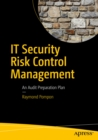 IT Security Risk Control Management : An Audit Preparation Plan - eBook