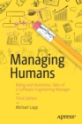 Managing Humans : Biting and Humorous Tales of a Software Engineering Manager - Book