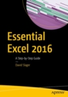 Essential Excel 2016 : A Step-by-Step Guide - eBook