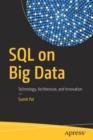 SQL on Big Data : Technology, Architecture, and Innovation - Book