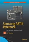 Samsung ARTIK Reference : The Definitive Developers Guide - Book