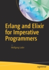 Erlang and Elixir for Imperative Programmers - Book