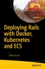 Deploying Rails with Docker, Kubernetes and ECS - eBook