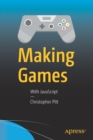 Making Games : With JavaScript - Book