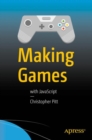 Making Games : With JavaScript - eBook