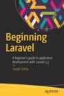 Beginning Laravel : A beginner's guide to application development with Laravel 5.3 - Book